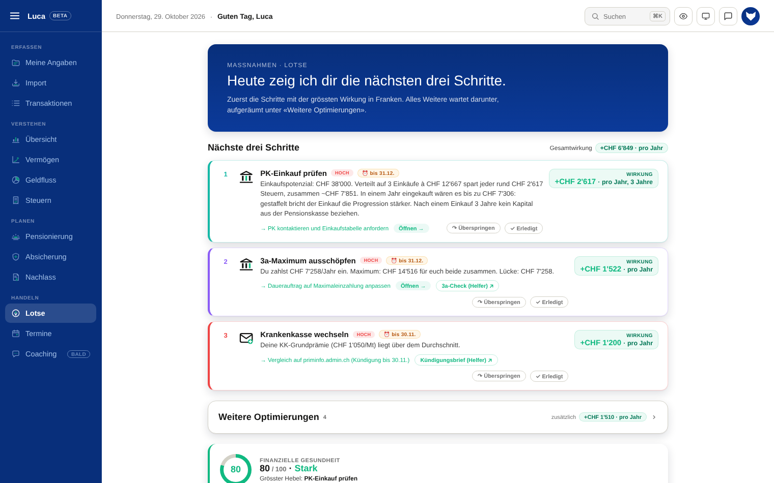 Geldfuchs App: der Lotse zeigt den nächsten Schritt mit der grössten Wirkung in Franken und deine finanzielle Gesundheit