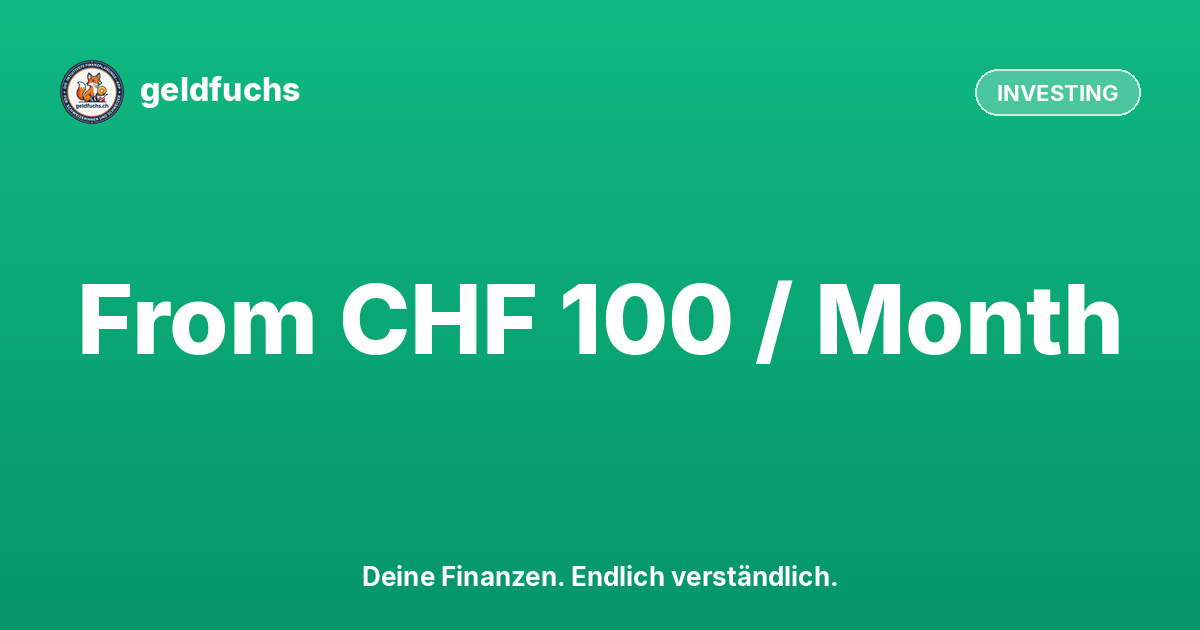 ETF Investing for Beginners: How to Start with CHF 100 per Month