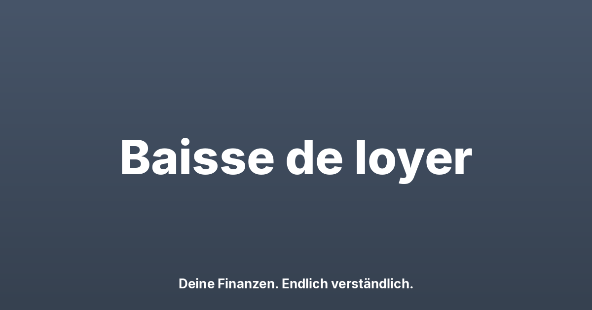 Baisse de loyer : taux 1,25 %, attention aux délais