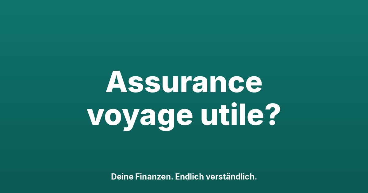 Assurance voyage en Suisse 2026: en as-tu vraiment besoin?