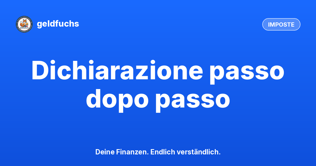 Dichiarazione dei redditi in Svizzera: guida 2026