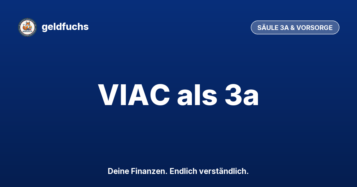 Beitragsbild VIAC: Die beste Säule 3a in der Schweiz 2026