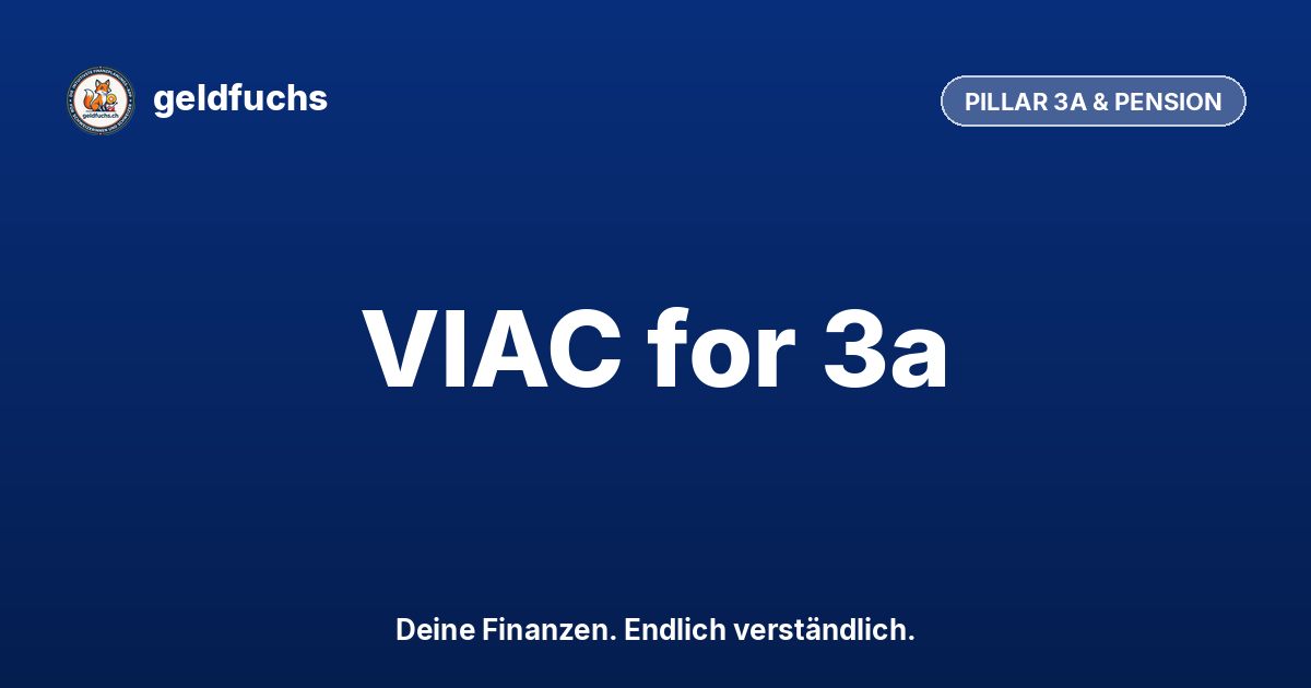 VIAC: The Best Pillar 3a in Switzerland 2026
