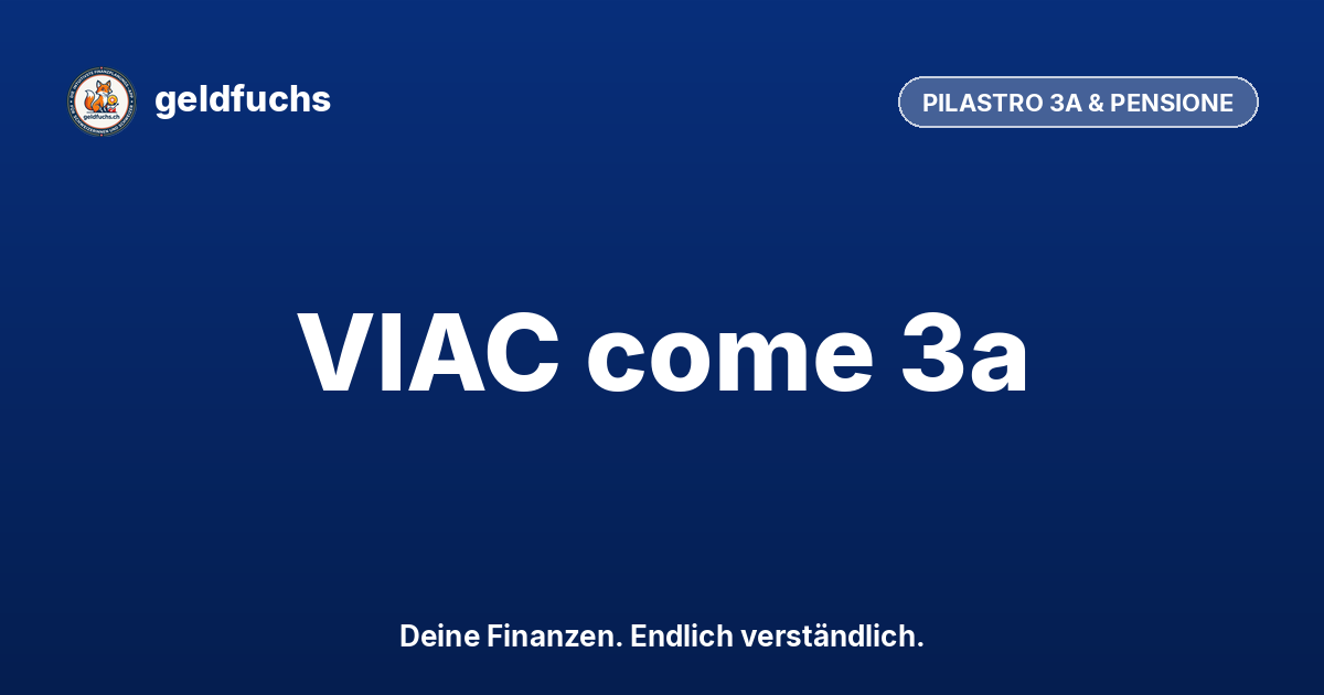 VIAC: il miglior pilastro 3a in Svizzera nel 2026