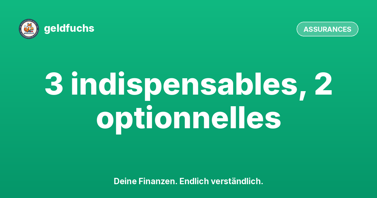 Quelles assurances me faut-il en Suisse ? (2026)